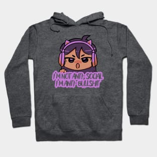 Gamer Girl in Headphones "I'm Not Anti-Social, I'm Anti Bullshit" Hoodie